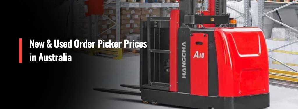 New and used order picker forklift price comparison in Australia